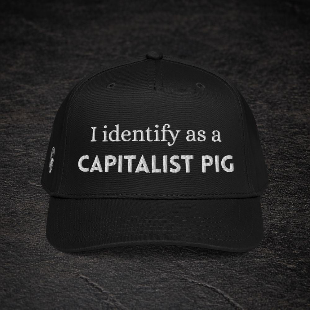 "I identify as a CAPITALIST PIG" Superior 5-Panel Mid-Profile Hat