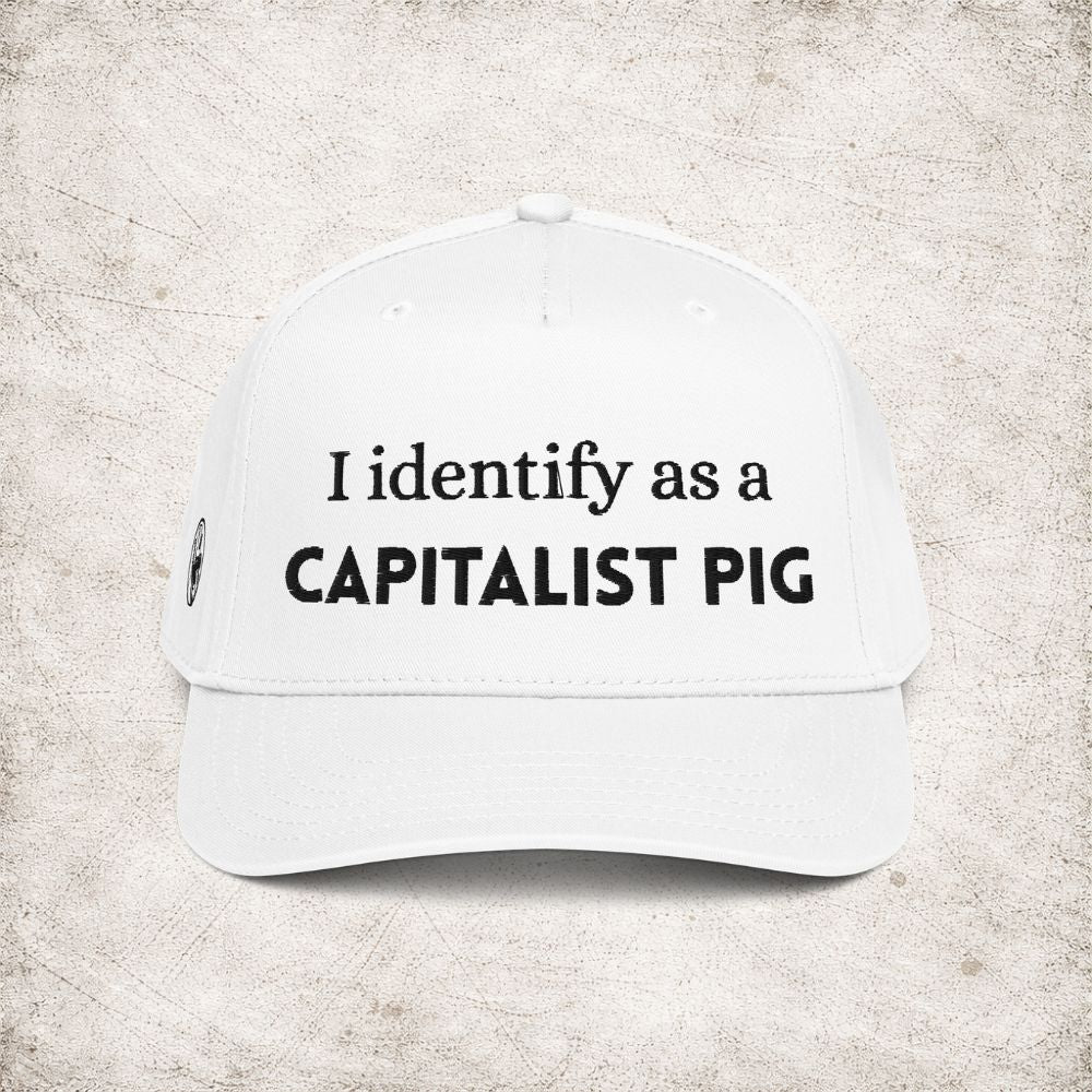 "I identify as a CAPITALIST PIG" Superior 5-Panel Mid-Profile Hat