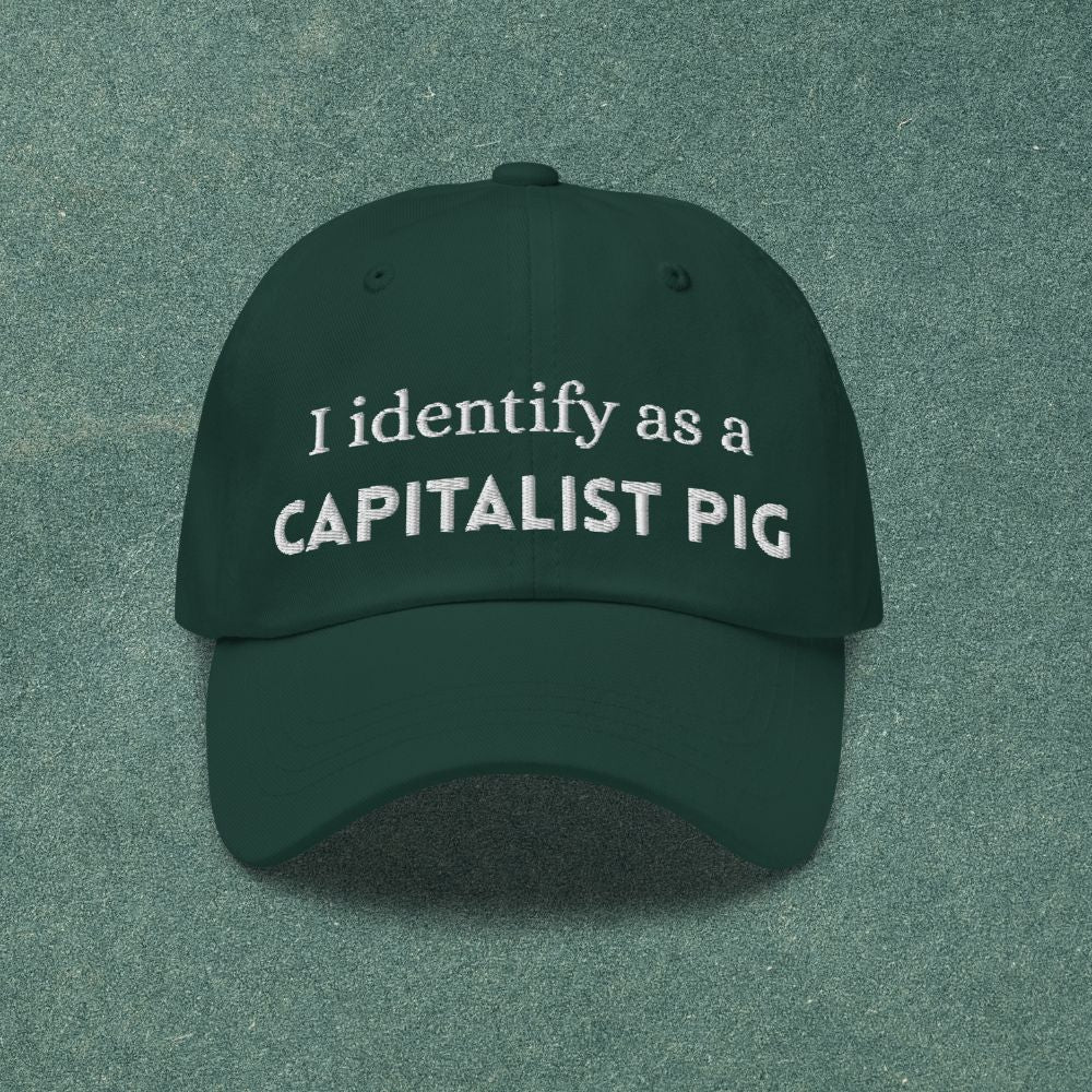 "I identify as a CAPITALIST PIG" Low-Profile Baseball Hat