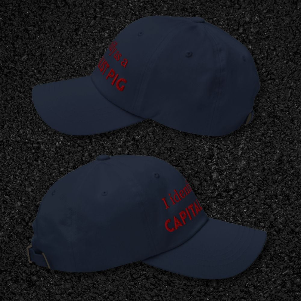 "I identify as a CAPITALIST PIG" Low-Profile Baseball Hat